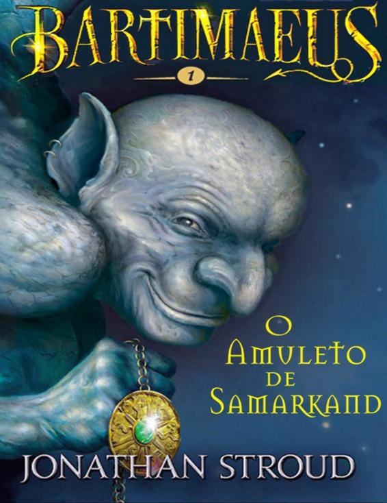 Capa do livro O Amuleto de Samarcanda - Jonathan Stroud