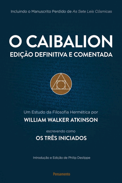 O Caibalion - William Walker Atkinson
