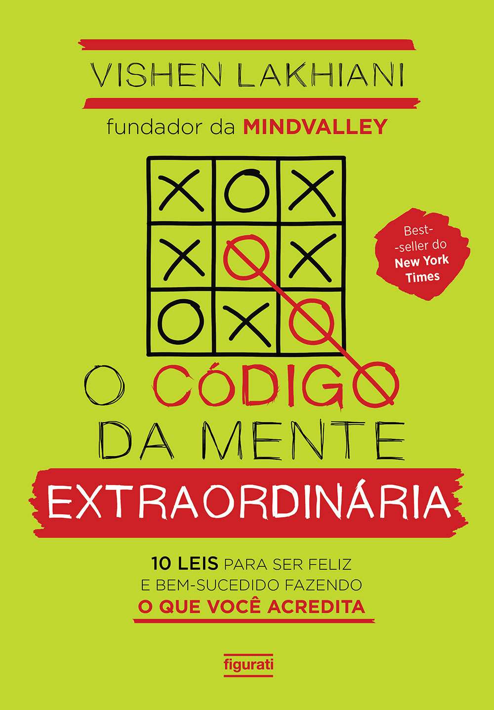 O codigo da mente extraordinaria - Vishen Lakhiani